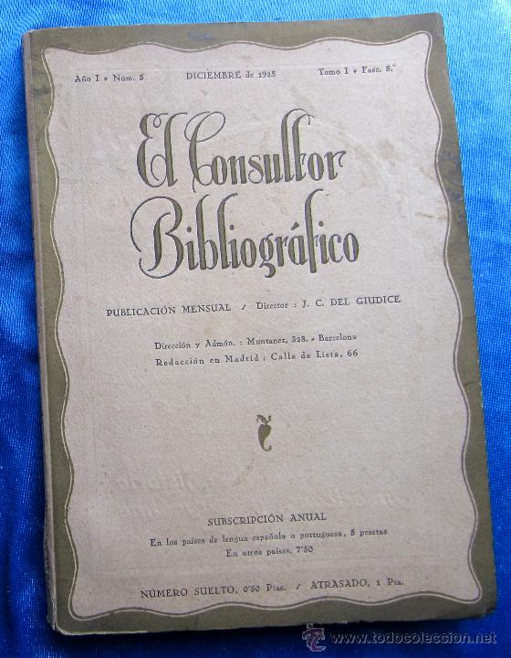 Coleccionismo de revistas y peri&oacute;dicos: EL CONSULTOR BIBLIOGRAFICO. A&Ntilde;O 1 N&ordm; 5. DICIEMBRE 1925. PUBLICACI&Oacute;N MENSUAL. DIR. J.C. DEL GIUDICE.