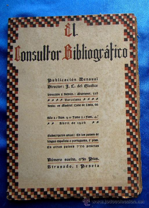 Collection Magazines and Newspapers: EL CONSULTOR BIBLIOGRAFICO. A&Ntilde;O 2 N&ordm; 9. ABRIL DE 1926. PUBLICACI&Oacute;N MENSUAL. DIR. J.C. DEL GIUDICE.