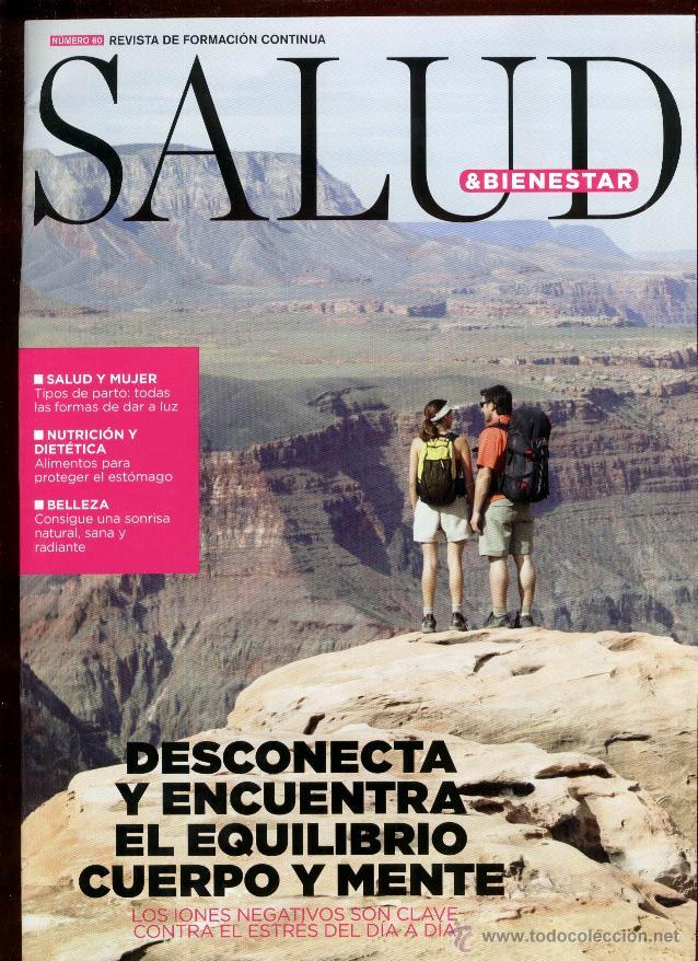 Coleccionismo de Revistas y Peri&oacute;dicos: SALUD & BIENESTAR-NUM. 60.TIPOS DE PARTO, EST&Oacute;MAGO, SONRISA NATURAL, EQUILIBRIO