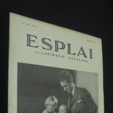 Coleccionismo de Revistas y Periódicos: ESPLAI . IL-LUSTRACIÓ CATALANA. Nº 118. ANY IV. 4 MARÇ 1934. EL NOU REI DE BÉLGICA. FOT. SANCHEZ.