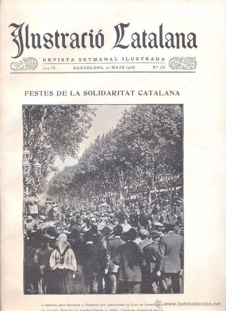 Collectionnisme de Revues et Journaux: REVISTA ANY 1906 SOLIDARITAT CATALANA MANIFESTACIONS CONTRA LA LLEI DE JURISDICCIONS FOTOS BARCELONA