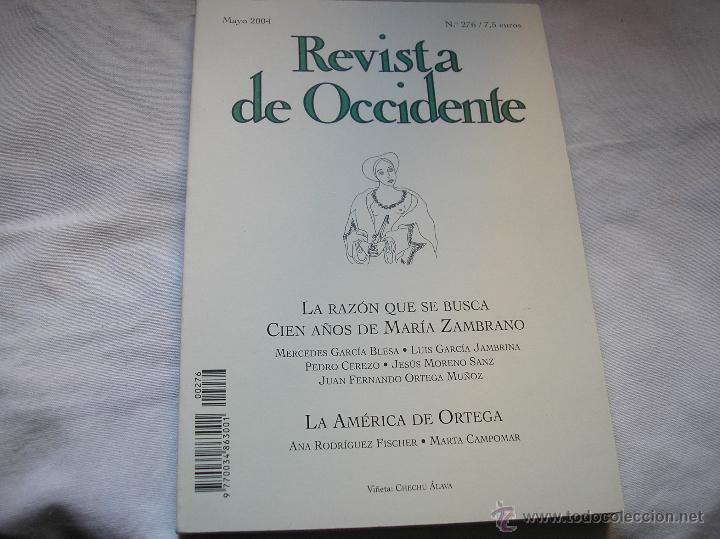 Coleccionismo de Revistas y Peri&oacute;dicos: REVISTA DE OCCIDENTE N&ordm; 276 mayo 2.oo4. Cien a&ntilde;os de Mar&iacute;a Zambrano