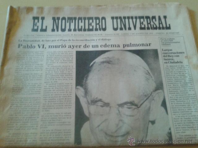 Coleccionismo de Revistas y Peri&oacute;dicos: EL NOTICIERO UNIVERSAL DEL 7 DE AGOSTO DE 1978 - PABLO VI MURI&Oacute; AYER