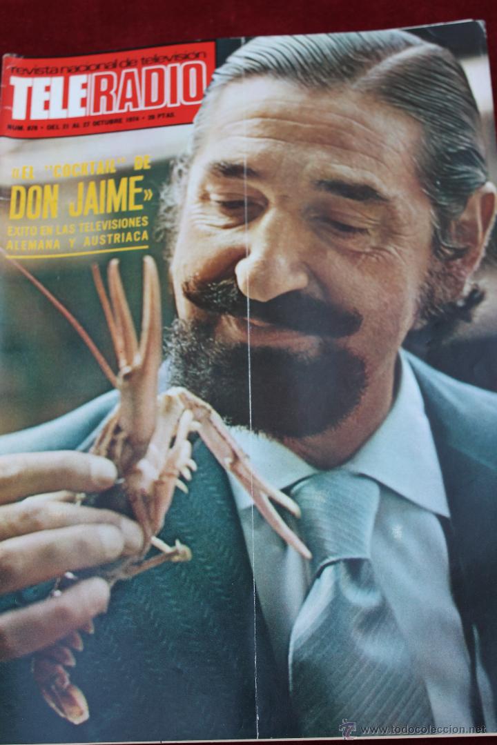 Coleccionismo de revistas y peri&oacute;dicos: REVISTA TELERADIO N&ordm; 878, 1974 EL COCKTEL DE DON JAIME EXITO EN LAS TELEVISIONES