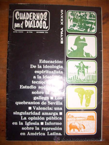 Colecionismo de Revistas e Jornais: CUADERNOS PARA EL DI&Aacute;LOGO : N&uacute;mero Extraordinario XXXVII ; Noviembre 1973