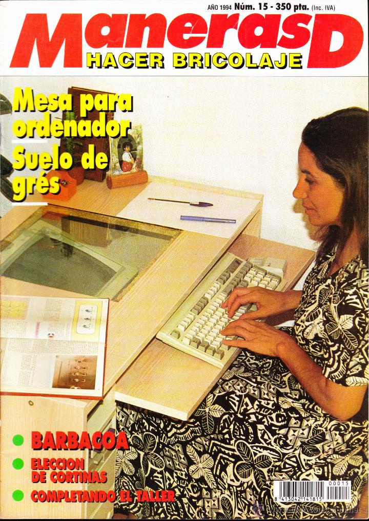 Coleccionismo de revistas y peri&oacute;dicos: REVISTA&middot;&middot;&middot;MANERAS DE HACER BRICOLAJE&middot;&middot;&middot;MESA PARA ORDENADOR&middot;&middot;SUELO DE GRES&middot;&middot;&middot;N&ordm; 15&middot;&middot;&middot; 1994