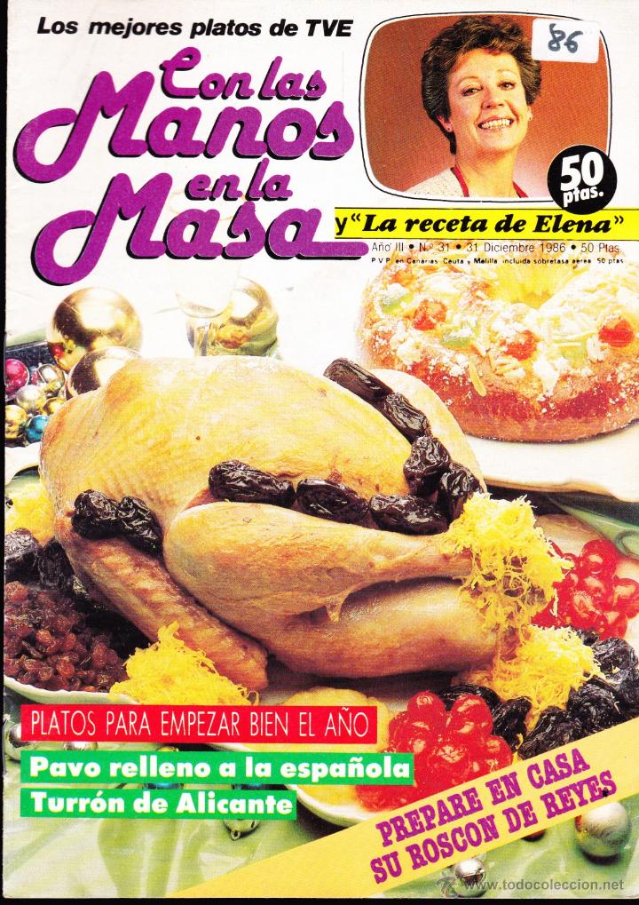 Coleccionismo de revistas y peri&oacute;dicos: FOLLETO COCINA CON LAS MANOS EN LA MASA &middot; PAVO RELLENO A LA ESPA&Ntilde;OLA , TURRON DE ALICANTE  16 PAGS .