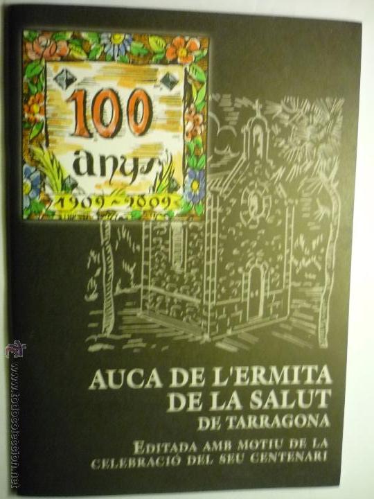 Collezionismo di Riviste e Giornali: TARRAGONA AUCA ERMITA DE LA SALUT .-CATALAN -EDICION MOTIVO CENTENARIO 28 PAG.CON DIBUJOS COLOR-