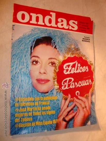 Collezionismo di Riviste e Giornali: REVISTA ONDAS N&ordm;  457 A&Ntilde;O 1971, EN PORTADA FELICES PASCUAS