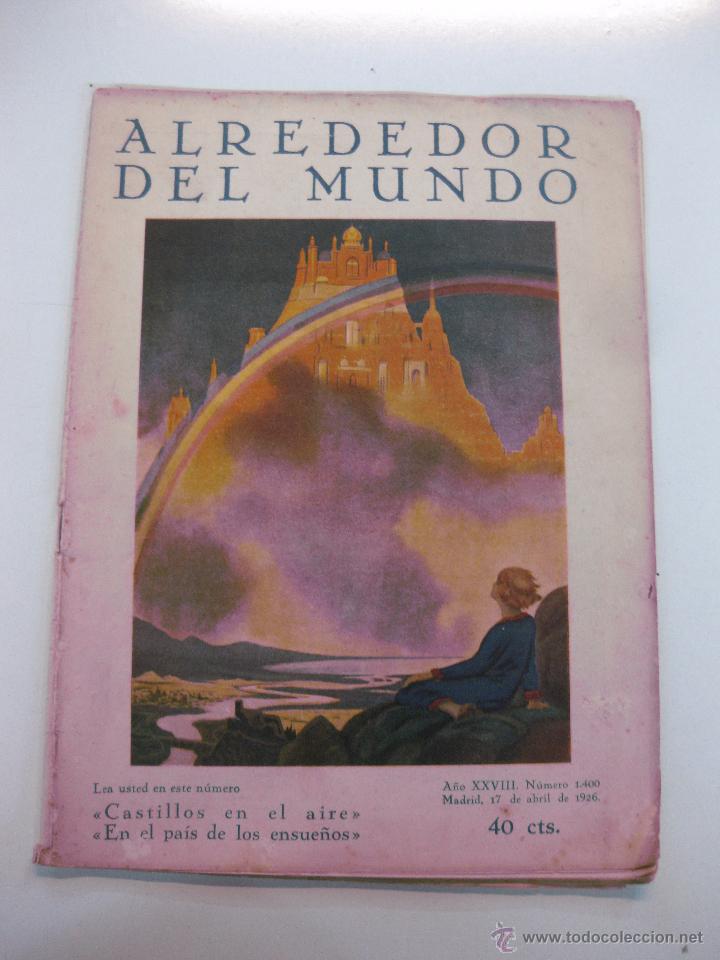 Collectionnisme de Revues et Journaux: REVISTA ALREDEDOR DEL MUNDO N&ordm; 1400. 17 ABRIL 1926.