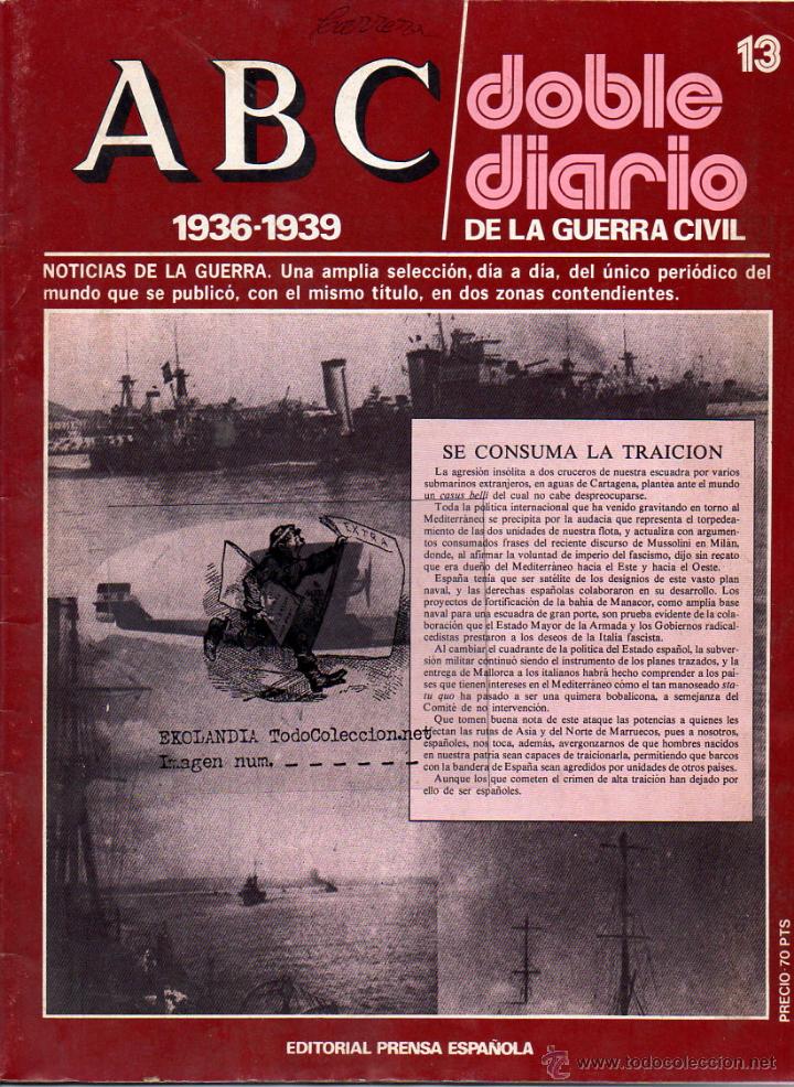 Coleccionismo de revistas y peri&oacute;dicos: 13 DD ABC DOBLE DIARIO GUERRA CIVIL ESPA&Ntilde;OLA EKL RELATOS DE DOS FRENTES V3