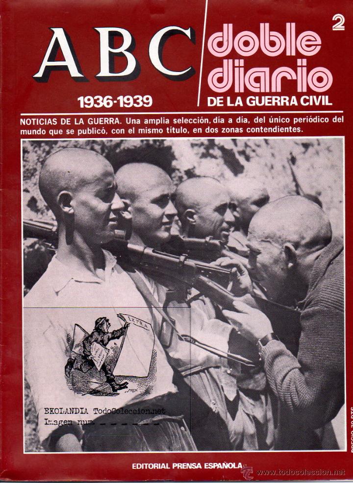 Coleccionismo de Revistas y Peri&oacute;dicos: 02 DD ABC DOBLE DIARIO GUERRA CIVIL ESPA&Ntilde;OLA EKL RELATOS DE DOS FRENTES V3
