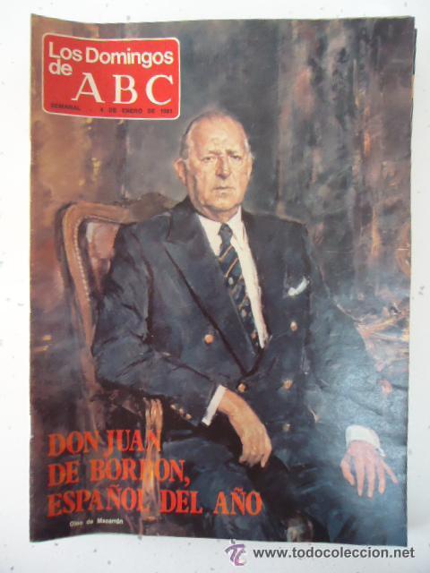 Coleccionismo de revistas y peri&oacute;dicos: **REVISTA,---LOS DOMINGOS DE ABC--DON JUAN DE BORBON, 4 ENERO 1981 Y REPORTAJE DE LOS PECOS**