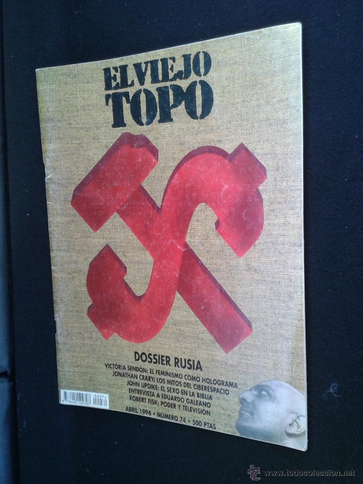 Collezionismo di Riviste e Giornali: EL VIEJO TOPO N&ordm; 74 ABRIL 1994 DOSSIER RUSIA. ENTREVISTA A EDUARDO GALEANO (10 PG)