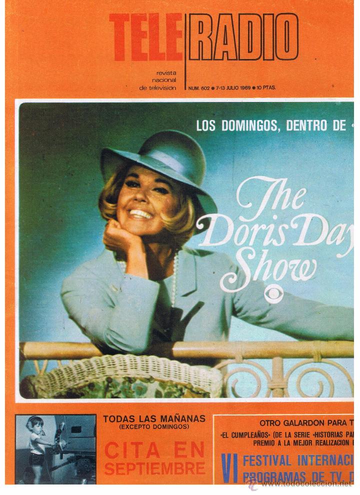Coleccionismo de Revistas y Peri&oacute;dicos: TELE RADIO. / TELERADIO. N&ordm; 602. THE DORIS DAY SHOW. 13 JULIO 1969. (P/B1)