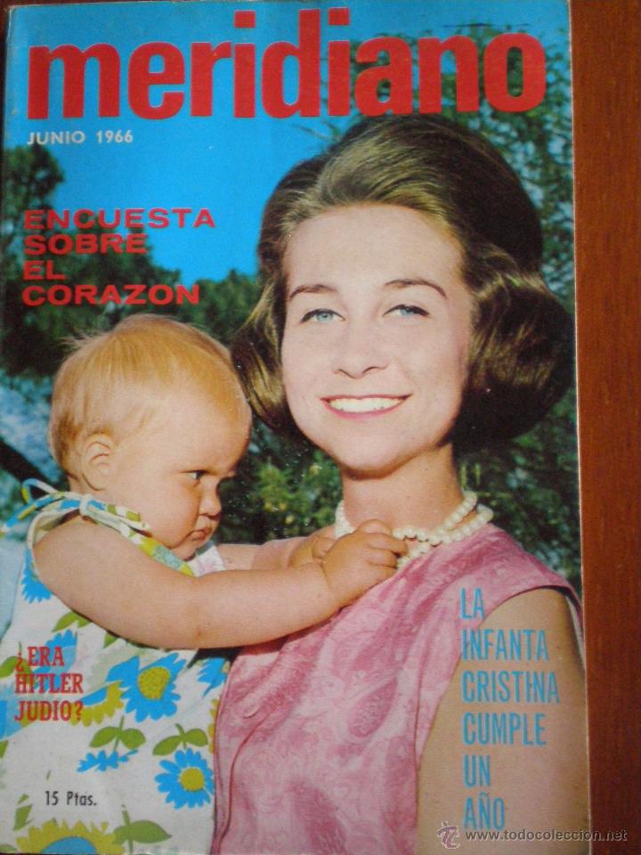 Sammeln von Zeitschriften und Zeitungen: JUNIO 1966. REVISTA MERIDIANO N&ordm; 282. INFANTA CRISTINA CUMPLE 1 A&Ntilde;O. SINTESIS DE LA PRENSA MUNDIAL