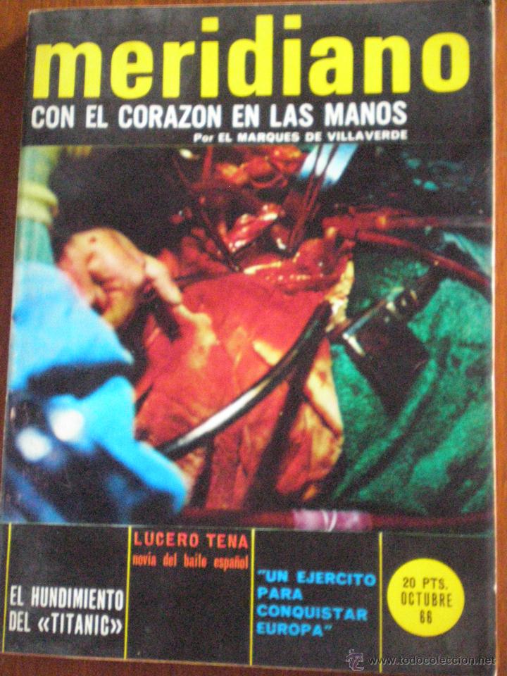 Coleccionismo de Revistas y Peri&oacute;dicos: OCTUBRE 1966. REVISTA MERIDIANO N&ordm; 286. CON EL CORAZON EN LAS MANOS. SINTESIS DE LA PRENSA MUNDIAL
