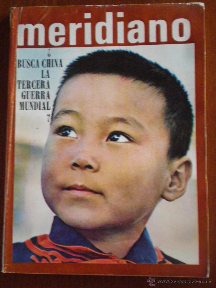 Sammeln von Zeitschriften und Zeitungen: MARZO 1967. REVISTA MERIDIANO N&ordm; 291. BUSCA CHINA III GUERRA MUNDIAL. SINTESIS DE LA PRENSA MUNDIAL