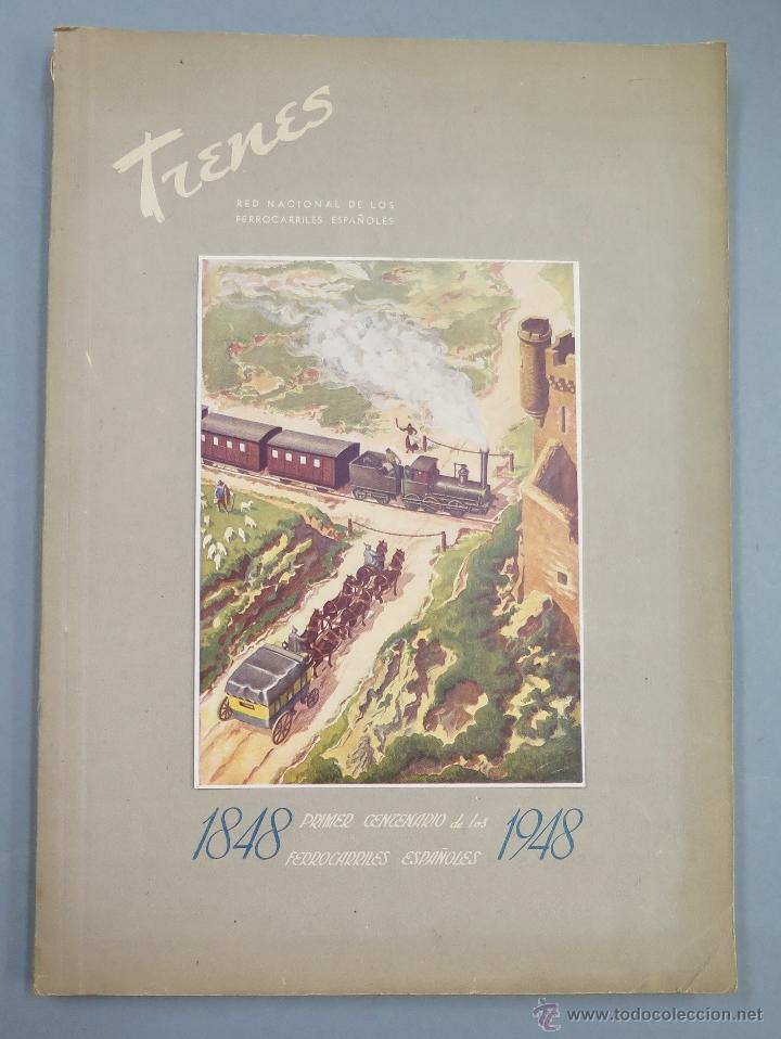 Coleccionismo de Revistas y Peri&oacute;dicos: REVISTA. TRENES. N&ordm; 37. EXTRAORDINARIO. PRIMER CENTENARIO 1848-1948. PROFUSAMENTE ILUSTRADO
