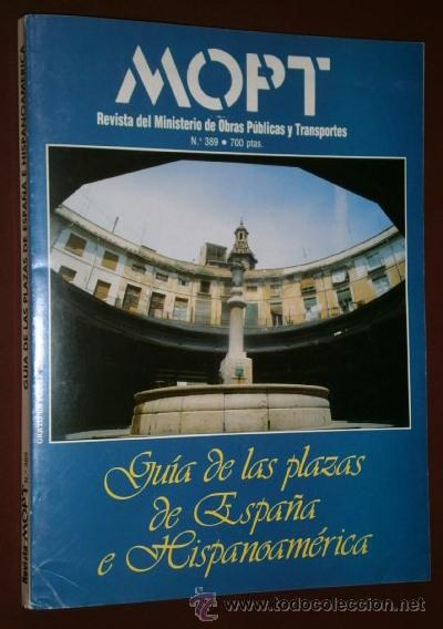 Collectionnisme de Revues et Journaux: Gu&iacute;a de las plazas de Espa&ntilde;a e Hispanoam&eacute;rica (Revista especial N&ordm;389 del MOPT)