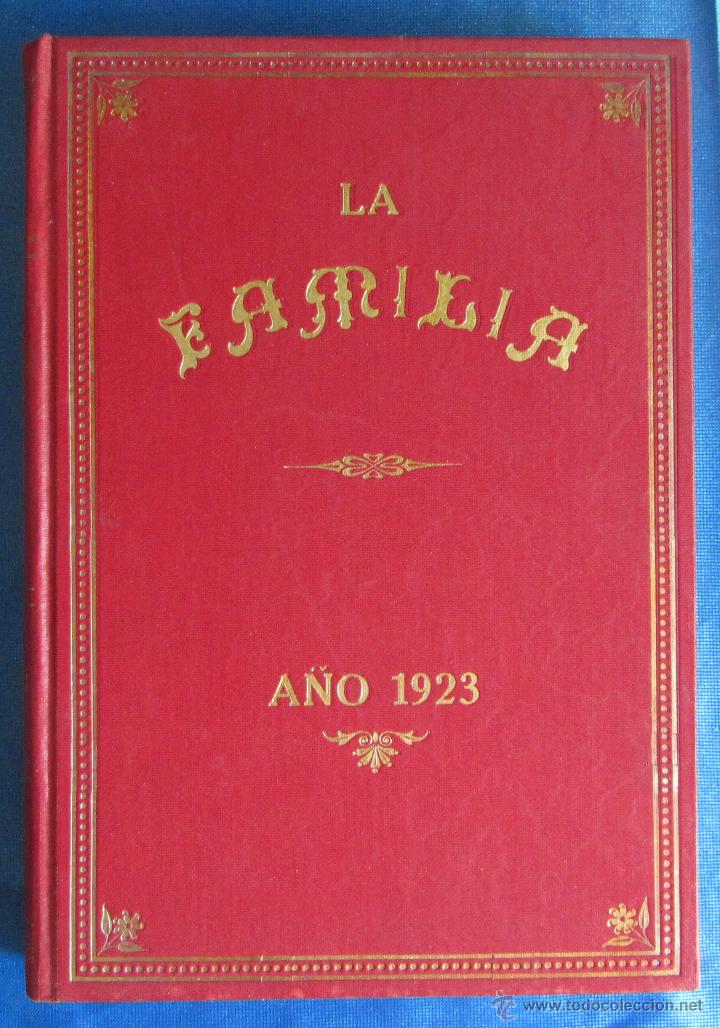 Sammeln von Zeitschriften und Zeitungen: LA FAMILIA. REVISTA MORAL INSTRUCTIVA Y RECREATIVA DEL HOGAR MODERNO. 12 N&Uacute;MEROS, 1923 A&Ntilde;O COMPLETO.