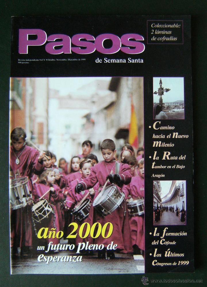 Coleccionismo de Revistas y Peri&oacute;dicos: Revista Pasos de Semana Santa N&ordm; 8, Octubre 1999, 90 p&aacute;ginas