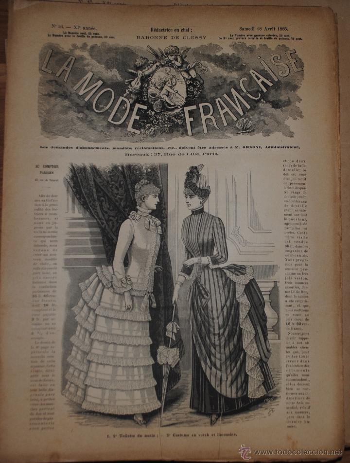 Collection Magazines and Newspapers: LA MODE FRANCAISE N&ordm; 16 XI ANN&Eacute;E, BARONNE DE CLESSY, SAMEDI 18 AVRIL 1885, PARIS