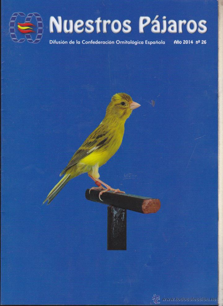 Collection Magazines and Newspapers: NUESTROS PAJAROS DIFUS&Iacute;ON DE LA CONFEDERACION ORNITOL&Oacute;GICA ESPA&Ntilde;OLA &middot;&middot;&middot; N&ordm; 26 .
