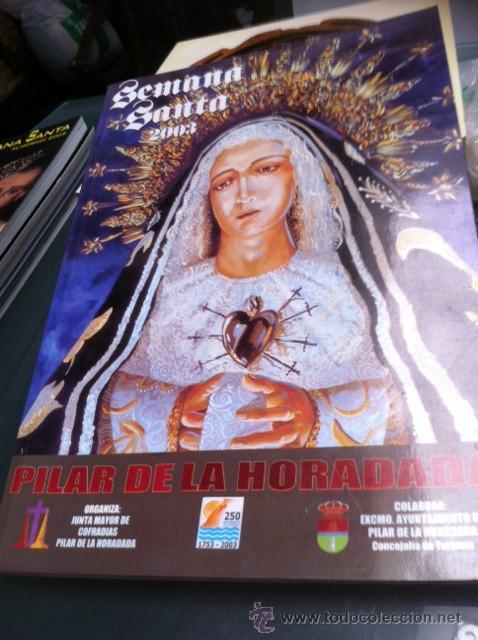 Coleccionismo de Revistas y Peri&oacute;dicos: SEMANA SANTA ALICANTE  REVISTA PILAR HORADADA 2003