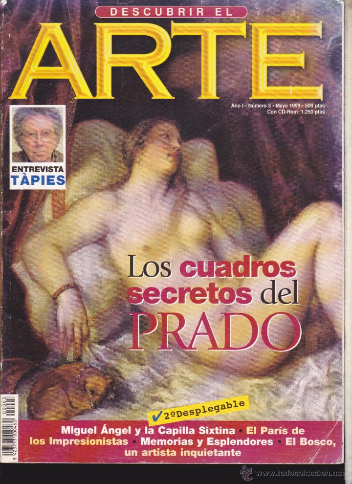 Collezionismo di Riviste e Giornali: DESCUBRIR EL ARTE &middot;&middot;&middot; LOS CUADROS SECRETOS DEL PRADO &middot;&middot;&middot; 3 .