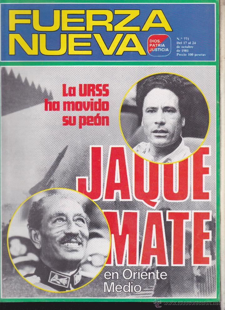 Sammeln von Zeitschriften und Zeitungen: FUERZA NUEVA - DIOS, PATRIA Y JUSTICIA - JAQUE MATE EN ORIENTE MEDIO - N&ordm; 771.