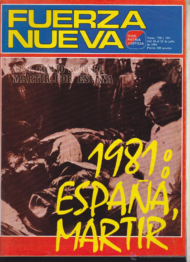 Collezionismo di Riviste e Giornali: FUERZA NUEVA - DIOS, PATRIA Y JUSTICIA - 1981 : ESPA&Ntilde;A , MARTIR - N&ordm;S 758 Y 759 .