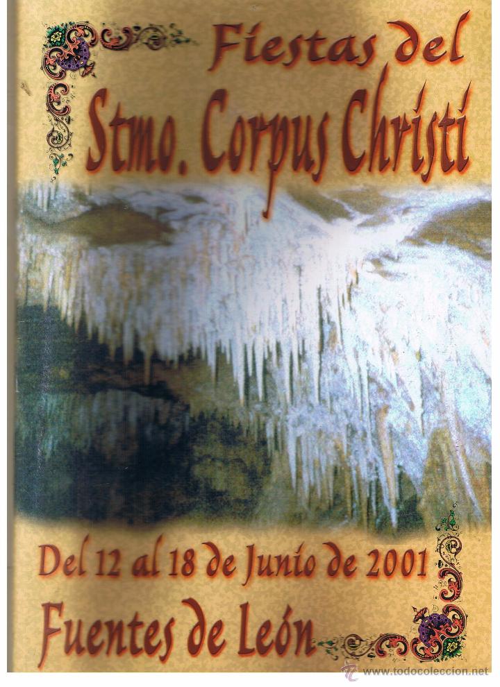 Colecionismo de Revistas e Jornais: FIESTAS DEL STMO. CORPUS CHRISTI . DEL 12 AL 18 2001. FUENTES DE LE&Oacute;N (BADAJOZ)(P/B8)