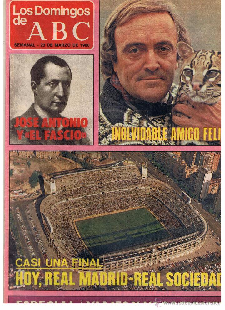 Coleccionismo de Revistas y Peri&oacute;dicos: LOS DOMINGOS DE ABC. 23 DE MARZO 1980. INOLVIDABLE AMIGO FELIX. (z/26)