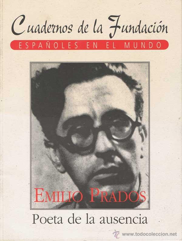 Sammeln von Zeitschriften und Zeitungen: Cuadernos de la Fundaci&oacute;n Espa&ntilde;oles en el Mundo N&ordm; 5 - Emilio Prados. Poeta de la Ausencia