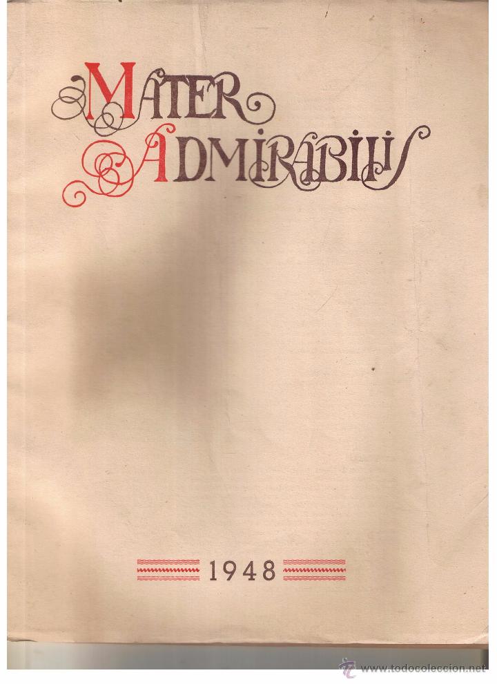 Coleccionismo de Revistas y Peri&oacute;dicos: MATER ADMIRABILIS. ANTIGUAS ALUMNAS SAGRADO CORAZ&Oacute;N. N&ordm; 42. MARZO - JUNIO 1948. (P/B9)