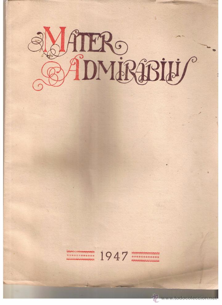 Coleccionismo de revistas y peri&oacute;dicos: MATER ADMIRABILIS. ANTIGUAS ALUMNAS SAGRADO CORAZ&Oacute;N. N&ordm; 42. MADRID, 1 DCBRE. 1947.  (P/B9)