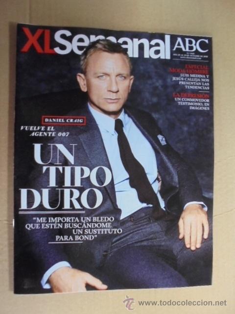 Coleccionismo de Revistas y Peri&oacute;dicos: XL SEMANAL N&ordm; 1461- JAMES BOND DANIEL CRAIG ENTREVISTA - DEPRESION - MODA HOMBRE LUIS MEDINA