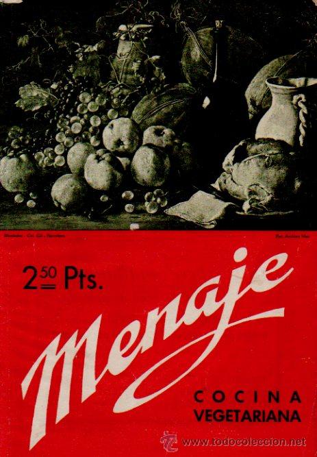 Sammeln von Zeitschriften und Zeitungen: MENAJE. COCINA VEGETARIANA - REVISTA MENSUAL DE COCINA Y HOGAR N&ordm; 131. EDITORIAL HOGAR, 1941