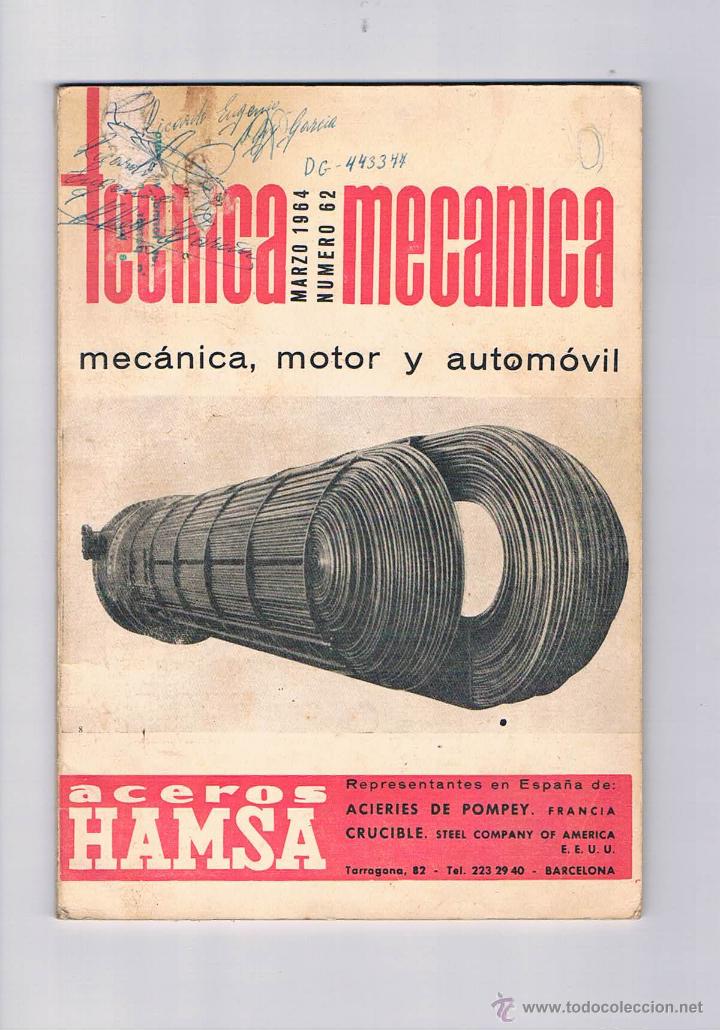Collection Magazines and Newspapers: REVISTA ANTIGUA T&Eacute;CNICA MEC&Aacute;NICA N&ordm; 62 MARZO 1964 EDICIONES CEAC, S.A. BARCELONA **-