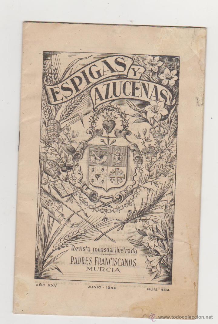 Collezionismo di Riviste e Giornali: Espigas y Azucenas n&ordm; 494. Junio 1946. Revista Ilustrada . Padres Franciscanos. Murcia.