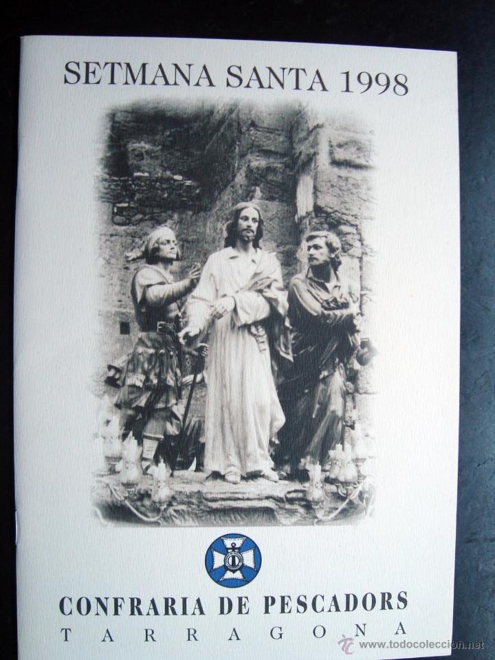 Coleccionismo de Revistas y Peri&oacute;dicos: Revista programa semana santa Tarragona - cofraria pescadors ( cofradia pescadores ) 1998