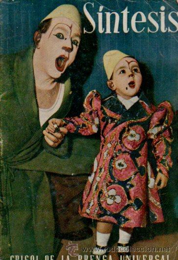 Coleccionismo de Revistas y Peri&oacute;dicos: S&Iacute;NTESIS. CRISOL DE LA PRENSA UNIVERSAL A&Ntilde;O VII VOL. XIII NUM. 74 - REVISTA MENSUAL ILUSTRADA. 1952