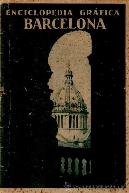 Sammeln von Zeitschriften und Zeitungen: ENCICLOPEDIA GR&Aacute;FICA. BARCELONA - VICENTE CLAVEL. REVISTA MENSUAL TOMO I. 1929