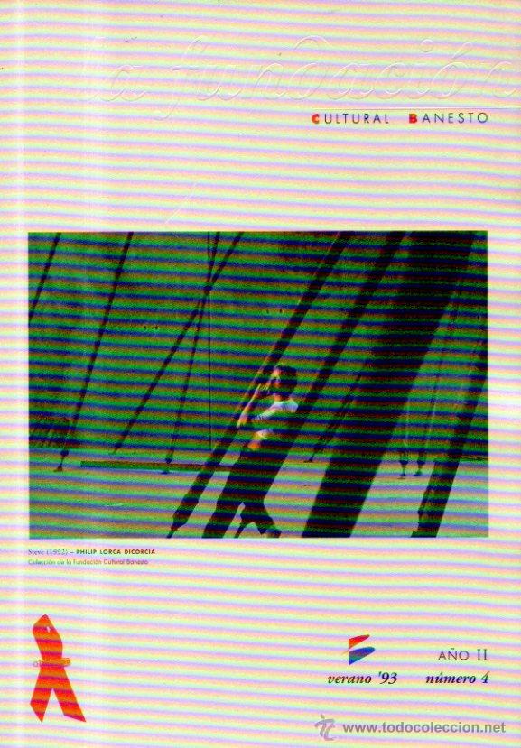 Coleccionismo de Revistas y Peri&oacute;dicos: LA FUNDACI&Oacute;N CULTURAL BANESTO. A&Ntilde;O II. VERANO '93. N&Uacute;MERO 4. REVISTA CULTURAL