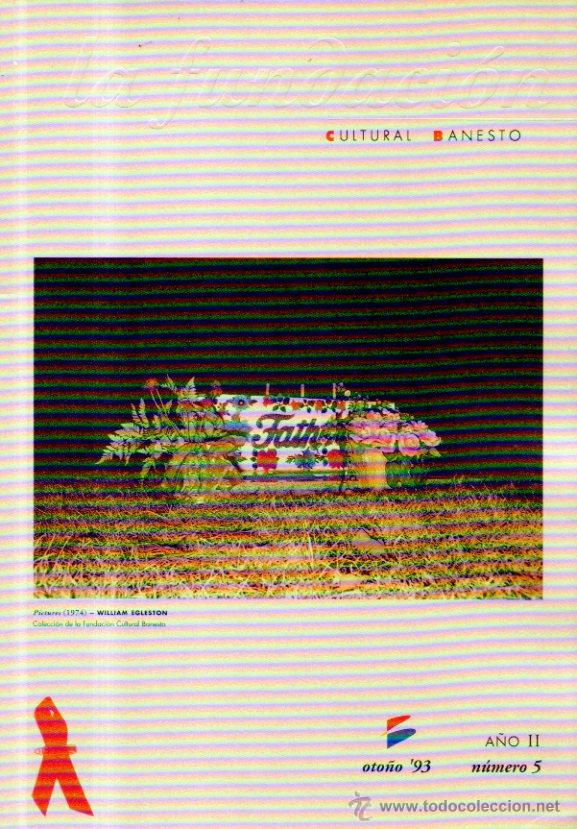 Sammeln von Zeitschriften und Zeitungen: LA FUNDACI&Oacute;N CULTURAL BANESTO. A&Ntilde;O II. OTO&Ntilde;O '93. N&Uacute;MERO 5. REVISTA CULTURAL
