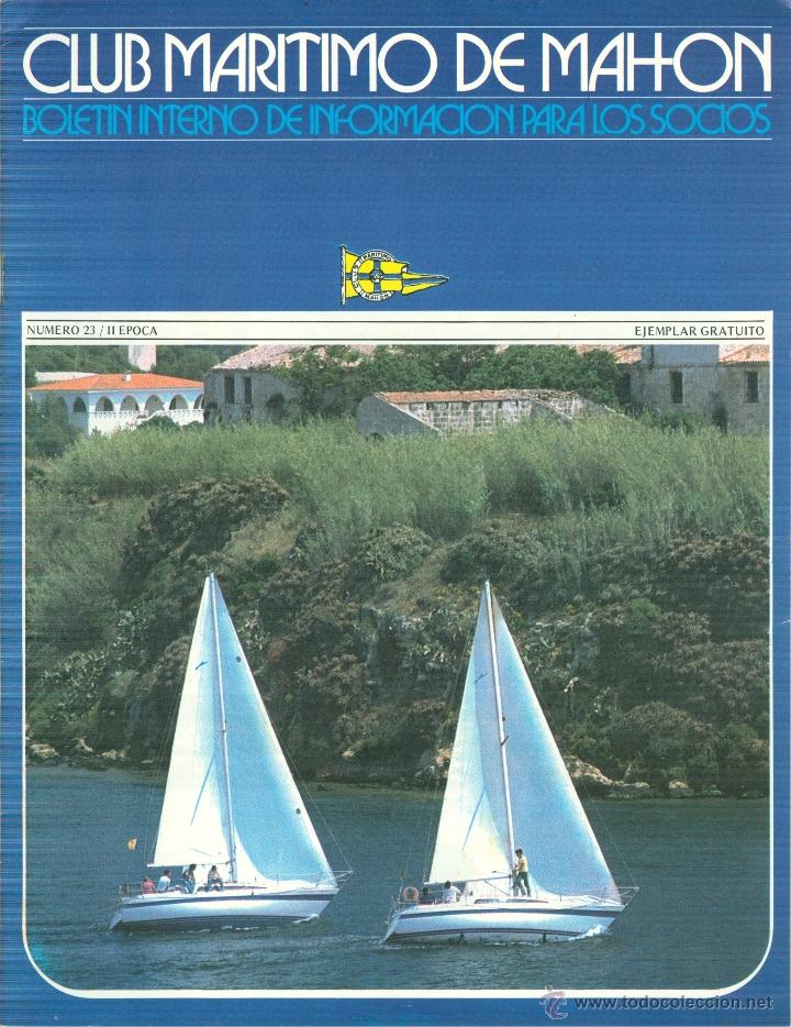 Sammeln von Zeitschriften und Zeitungen: CLUB MAR&Iacute;TIMO DE MAHON - BOLET&Iacute;N INTERNO DE INFORMACI&Oacute;N PARA LOS SOCIOS - N&ordm; 23