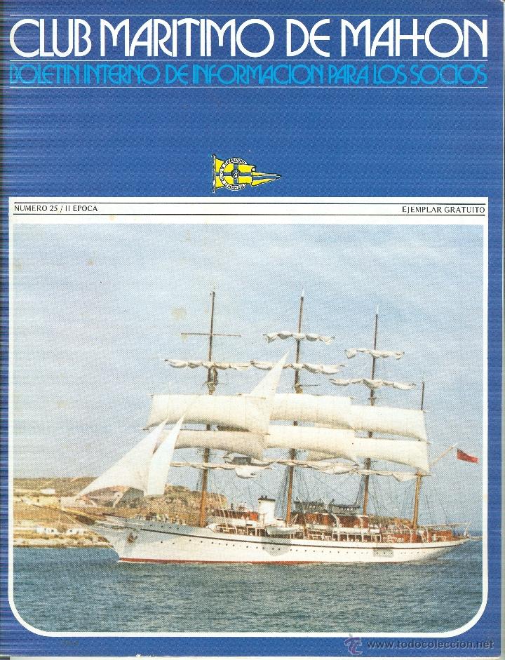 Sammeln von Zeitschriften und Zeitungen: CLUB MAR&Iacute;TIMO DE MAHON - BOLET&Iacute;N INTERNO DE INFORMACI&Oacute;N PARA LOS SOCIOS - N&ordm; 25