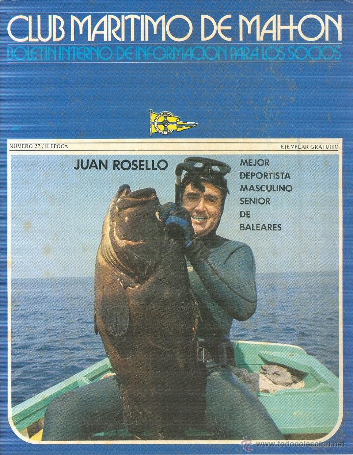 Sammeln von Zeitschriften und Zeitungen: CLUB MAR&Iacute;TIMO DE MAHON - BOLET&Iacute;N INTERNO DE INFORMACI&Oacute;N PARA LOS SOCIOS - N&ordm; 27