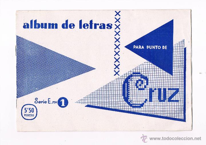 Collectionnisme de Revues et Journaux: RPC REVISTA PUNTO DE CRUZ ALB&Uacute;M DE LETRAS PARA PUNTO DE CRUZ SERIE E N&ordm; 1 ANTIGUA **